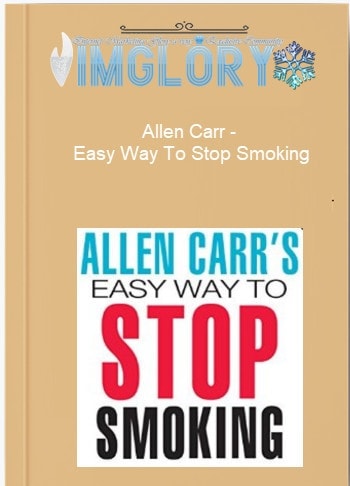 Allen Carr – Easy Way To Stop Smoking Allen Carr – Easy Way To Stop Smoking