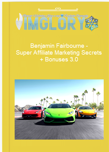 Benjamin Fairbourne – Super Affiliate Marketing Secrets Bonuses 30 Benjamin Fairbourne – Super Affiliate Marketing Secrets + Bonuses 3.0