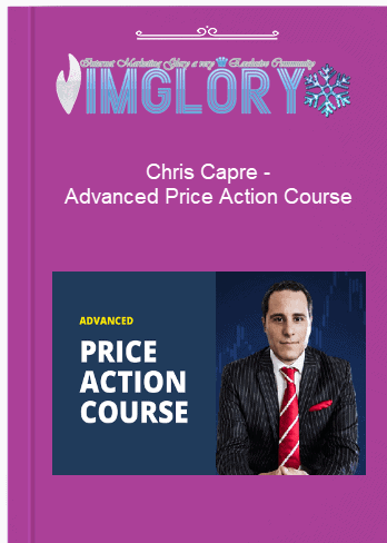 Chris Capre – Advanced Price Action Course Chris Capre – Advanced Price Action Course