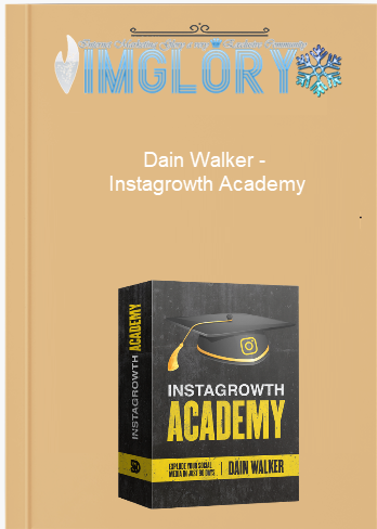 Dain Walker – Instagrowth Academy Dain Walker – Instagrowth Academy