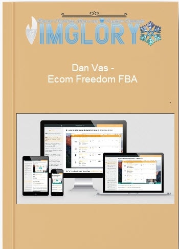 Dan Vas – Ecom Freedom FBA Dan Vas – Ecom Freedom FBA