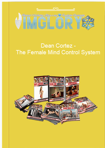 Dean Cortez – The Female Mind Control System Dean Cortez – The Female Mind Control System