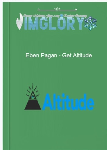 Eben Pagan – Get Altitude Eben Pagan – Get Altitude