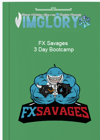 FX Savages – 3 Day Bootcamp FX Savages – 3 Day Bootcamp