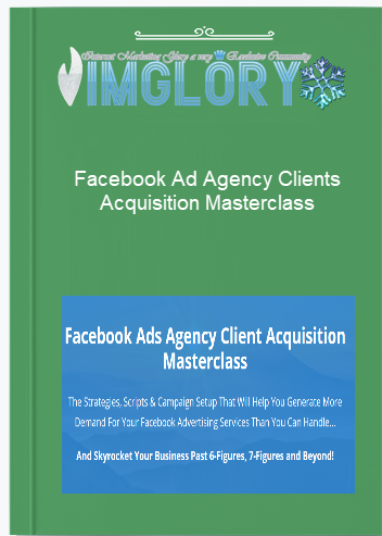 Facebook Ad Agency Clients Acquisition Masterclass Facebook Ad Agency Clients Acquisition Masterclass