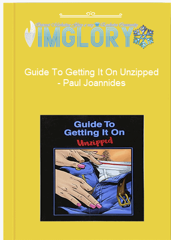 Guide To Getting It On Unzipped – Paul Joannides Guide To Getting It On Unzipped – Paul Joannides