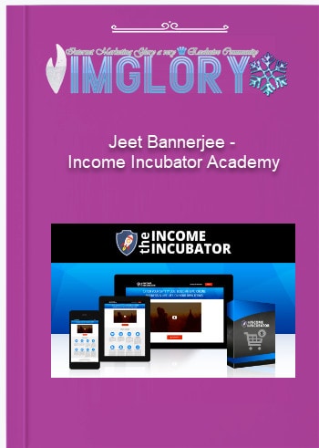 Jeet Bannerjee – Income Incubator Academy Jeet Bannerjee – Income Incubator Academy