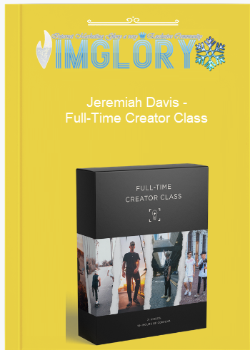 Jeremiah Davis – Full Time Creator Class Jeremiah Davis – Full-Time Creator Class