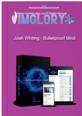 Josh Whiting – Bulletproof Mind Josh Whiting – Bulletproof Mind