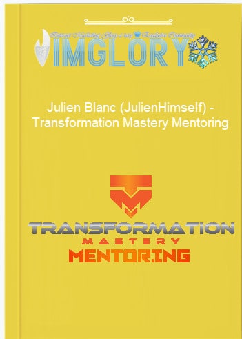 Julien Blanc JulienHimself – Transformation Mastery Mentoring Julien Blanc (JulienHimself) – Transformation Mastery Mentoring