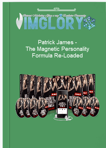 Patrick James – The Magnetic Personality Formula Re Loaded Patrick James – The Magnetic Personality Formula Re-Loaded