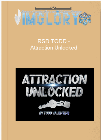 RSD TODD – Attraction Unlocked RSD TODD – Attraction Unlocked