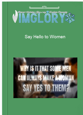 Say Hello to Women Say Hello to Women