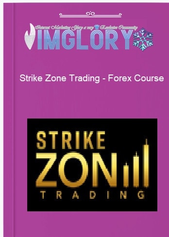 Strike Zone Trading – Forex Course Strike Zone Trading – Forex Course