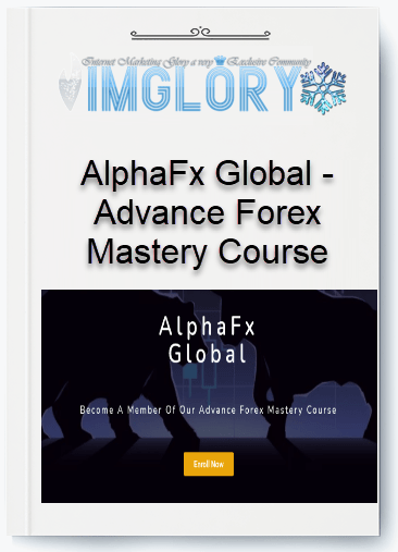 Free Share AlphaFx Global – Advance Forex Mastery Course [Free Share] AlphaFx Global – Advance Forex Mastery Course