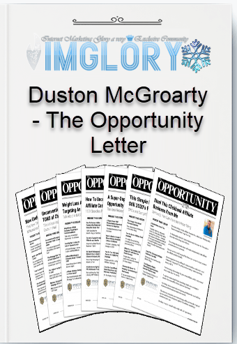 Free Share Duston McGroarty – The Opportunity Letter [Free Share] Duston McGroarty – The Opportunity Letter