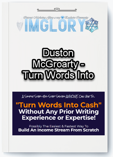 Free Share Duston McGroarty – Turn Words Into Cash [Free Share] Duston McGroarty – Turn Words Into Cash