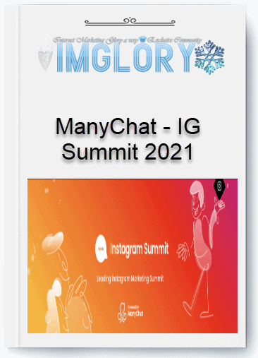 Free Share ManyChat – IG Summit 2021 [Free Share] ManyChat – IG Summit 2021