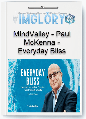 Free Share MindValley – Paul McKenna – Everyday Bliss [Free Share] MindValley – Paul McKenna – Everyday Bliss