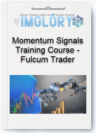 Free Share Momentum Signals Training Course – Fulcum Trader [Free Share] Momentum Signals Training Course – Fulcum Trader