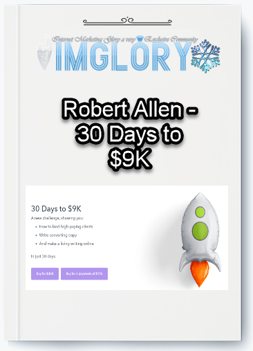 Free Share Robert Allen – 30 Days to 9K [Free Share] Robert Allen – 30 Days to $9K