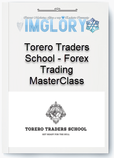 Free Share Torero Traders School – Forex Trading MasterClass [Free Share] Torero Traders School – Forex Trading MasterClass