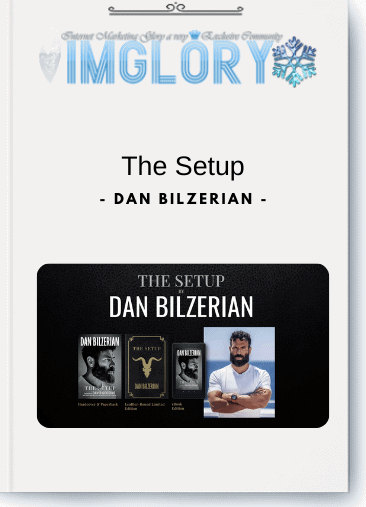 Special Offer Dan Bilzerian – The Setup [Special Offer] Dan Bilzerian – The Setup