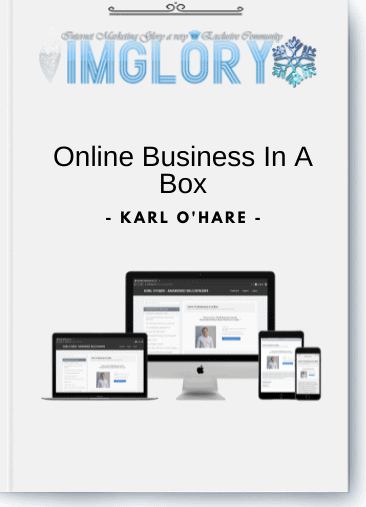 Special Offer Karl OHare – Online Business In A [Special Offer] Karl O’Hare – Online Business In A Box
