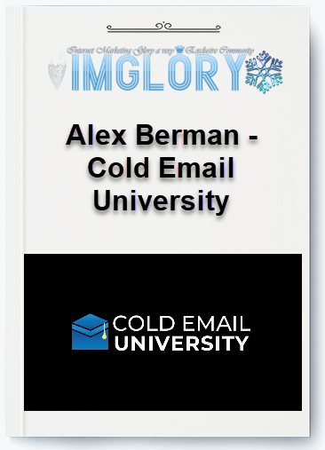 Free Share Alex Berman – Cold Email University [Free Share] Alex Berman – Cold Email University
