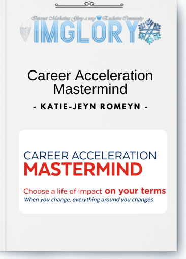 Free Share Katie Jeyn Romeyn – Career Acceleration Mastermind [Free Share] Katie-Jeyn Romeyn – Career Acceleration Mastermind