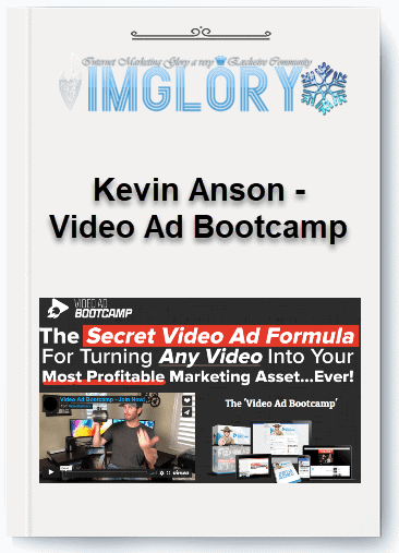 Free Share Kevin Anson – Video Ad Bootcamp [Free Share] Kevin Anson – Video Ad Bootcamp