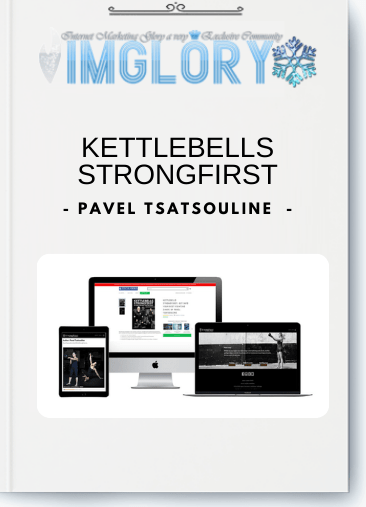 Free Share Pavel Tsatsouline – Kettlebells StrongFirst [Free Share] Pavel Tsatsouline – Kettlebells StrongFirst