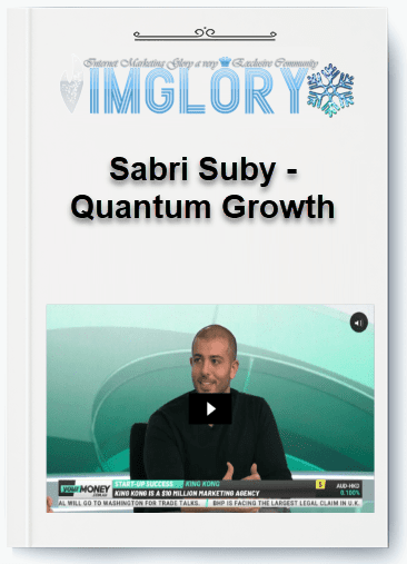 Free Share Sabri Suby – Quantum Growth [Free Share] Sabri Suby – Quantum Growth