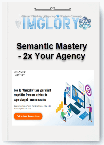 Free Share Semantic Mastery – 2x Your Agency [Free Share] Semantic Mastery – 2x Your Agency