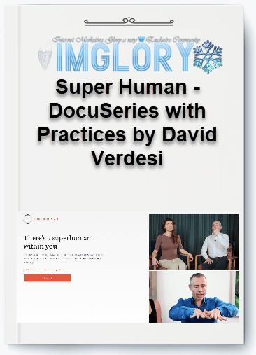 Free Share Super Human – DocuSeries with Practices by David [Free Share] Super Human – DocuSeries with Practices by David Verdesi