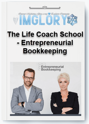Free Share The Life Coach School – Entrepreneurial Bookkeeping [Free Share] The Life Coach School – Entrepreneurial Bookkeeping