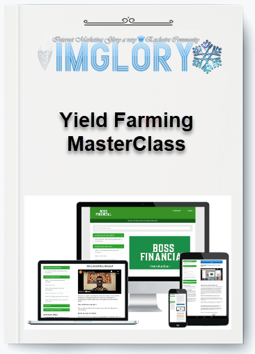 Special Offer Boss Financial – Yield Farming MasterClass by Kedric [Special Offer] Boss Financial – Yield Farming MasterClass by Kedric Van de Carr & Anand Iyer