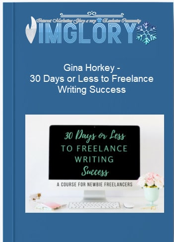 Special Offer Gina Horkey – 30 Days or Less to [Special Offer] Gina Horkey – 30 Days or Less to Freelance Writing Success