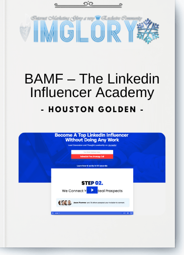 Special Offer Houston Golden – BAMF – The Linkedin Influencer [Special Offer] Houston Golden – BAMF – The Linkedin Influencer Academy