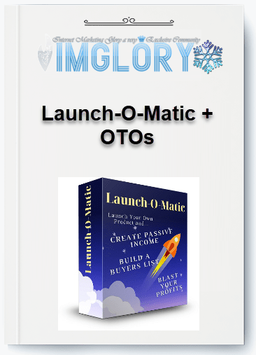 Special Offer Launch O Matic OTOs [Special Offer] Launch-O-Matic + OTOs