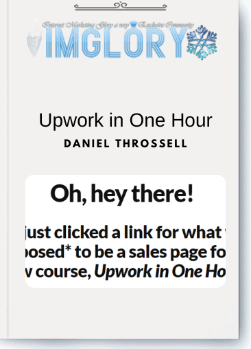 Free Share Daniel Throssell – Upwork in One Hour [Free Share] Daniel Throssell – Upwork in One Hour