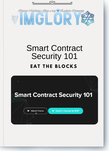Free Share Eat The Blocks – Smart Contract Security 101 [Free Share] Eat The Blocks – Smart Contract Security 101