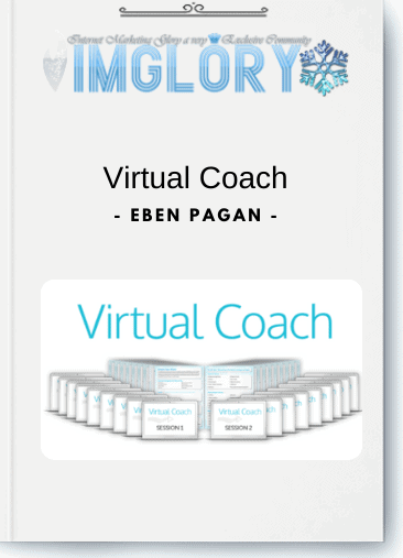 Free Share Eben Pagan – Virtual Coach [Free Share] Eben Pagan – Virtual Coach