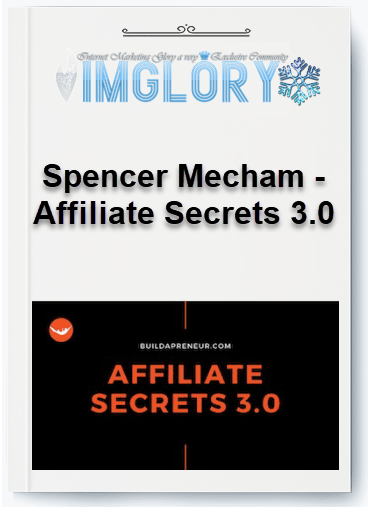 Free Share Spencer Mecham – Affiliate Secrets 30 [Free Share] Spencer Mecham – Affiliate Secrets 3.0