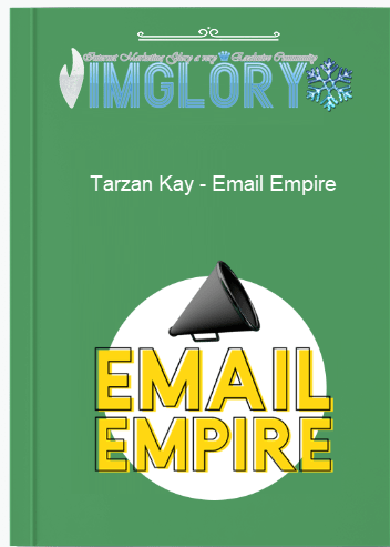 Free Share Tarzan Kay – Email Empire [Free Share] Tarzan Kay – Email Empire