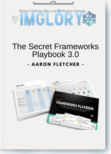 Special Offer Aaron Fletcher – The Secret Frameworks Playbook 30 [Special Offer] Aaron Fletcher – The Secret Frameworks Playbook 3.0