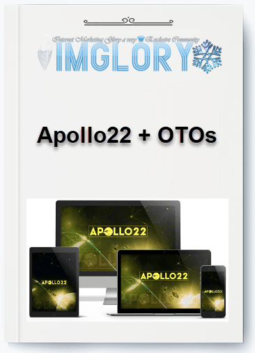 Special Offer Apollo22 OTOs [Special Offer] Apollo22 + OTOs