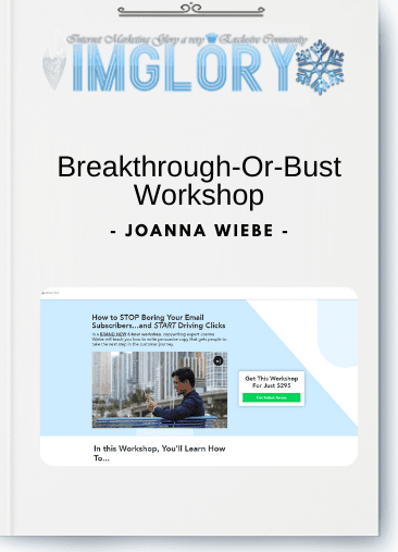Special Offer Joanna Wiebe – Breakthrough Or Bust Workshop [Special Offer] Joanna Wiebe – Breakthrough-Or-Bust Workshop