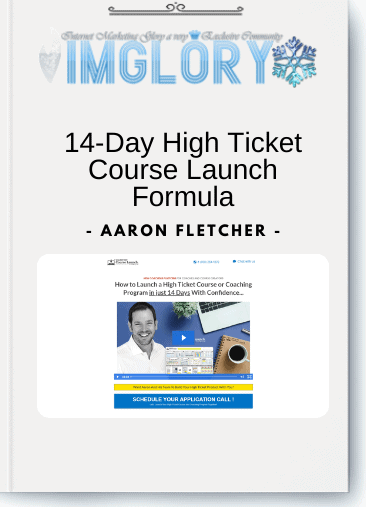 Free Share Aaron Fletcher – 14 Day High Ticket Course Launch [Free Share] Aaron Fletcher – 14-Day High Ticket Course Launch Formula