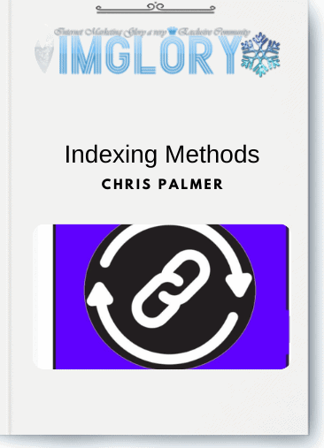 Free Share Chris Palmer – Indexing Methods [Free Share] Chris Palmer – Indexing Methods